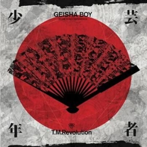 T.M. Revolution - Geisha Boy ryhmässä CD / Pop @ Bengans Skivbutik AB (643326)