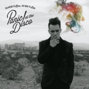 PANIC! AT THE DISCO - TOO WEIRD TO LIVE, TOO RARE TO ryhmässä Labels /  @ Bengans Skivbutik AB (643344)