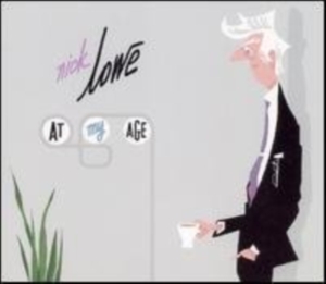 Lowe Nick - At My Age ryhmässä MK Test 4 @ Bengans Skivbutik AB (643771)