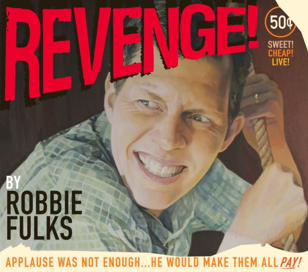 Fulks Robbie - Revenge! ryhmässä CD / Myydyimmät @ Bengans Skivbutik AB (644126)