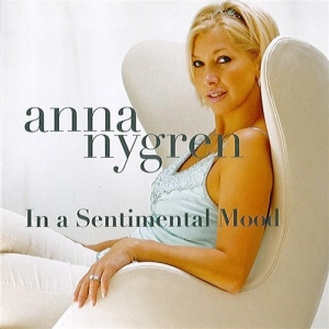Nygren Anna - In A Sentimental Mood ryhmässä CD @ Bengans Skivbutik AB (644191)