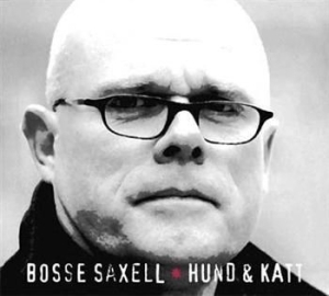 Saxell Bosse - Hund & Katt ryhmässä CD @ Bengans Skivbutik AB (644680)