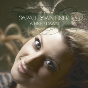 Sarah Dawn Finer - A Finer Dawn ryhmässä CD @ Bengans Skivbutik AB (645075)