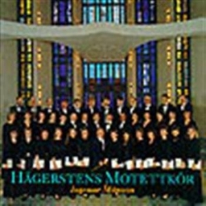 Hägerstens Motettkör - Verk Av Sandström Jennefelt Sagvik ryhmässä Externt_Lager / Naxoslager @ Bengans Skivbutik AB (645124)