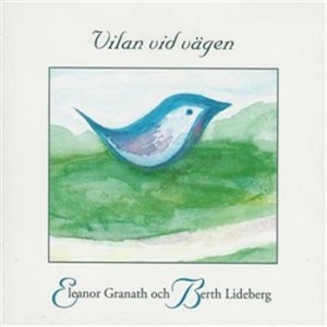 Granath Eleanor / Lideberg Berth - Vilan Vid Vägen ryhmässä CD @ Bengans Skivbutik AB (645218)