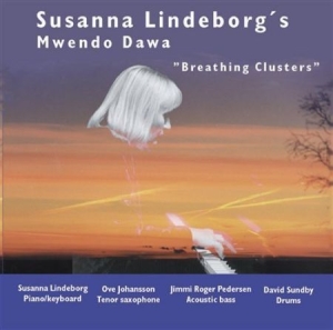 Susanna Lindeborgs Mwendo Dawa - Breathing Clusters ryhmässä CD @ Bengans Skivbutik AB (645254)