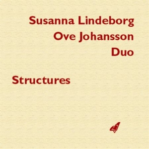 Susanna Lindeborg Ove Johansson Duo - Structures ryhmässä CD @ Bengans Skivbutik AB (645282)