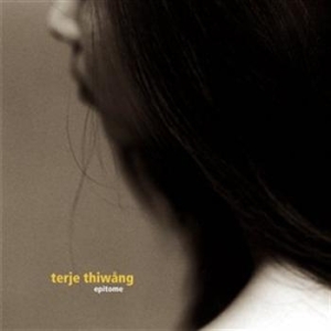 Thiwång Terje - Epitome ryhmässä CD @ Bengans Skivbutik AB (645331)