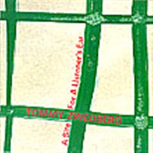 Zwedberg Tommy - A Site For A Listeners Ear ryhmässä Externt_Lager / Naxoslager @ Bengans Skivbutik AB (645474)