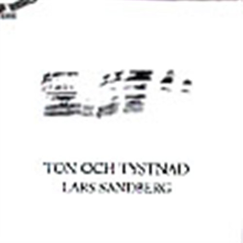 Sandberg Lars - Ton Och Tystnad ryhmässä -Start JazzKlass Summer @ Bengans Skivbutik AB (645477)