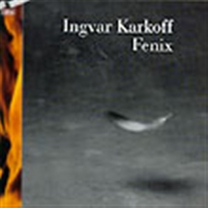 Karkoff Ingvar - Fenix ryhmässä Externt_Lager / Naxoslager @ Bengans Skivbutik AB (645481)