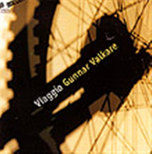 Valkare Gunnar - Viaggio ryhmässä CD @ Bengans Skivbutik AB (645523)