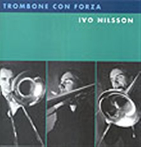 Nilsson Ivo - Trombone Con Forza ryhmässä -Start JazzKlass Summer @ Bengans Skivbutik AB (645543)