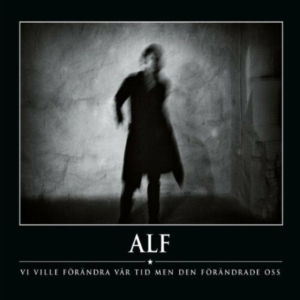 Alf - Vi Ville Förändra Vår Tid Men Den.. ryhmässä CD / Pop @ Bengans Skivbutik AB (645758)