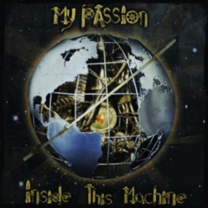My Passion - Inside This Machine ryhmässä Övrigt /  @ Bengans Skivbutik AB (645781)
