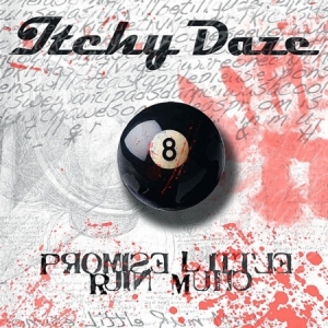 Itchy Daze - Promise Little Ruin Much ryhmässä CD / Pop-Rock @ Bengans Skivbutik AB (646440)