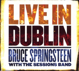 Springsteen Bruce With The Se - Live In Dublin ryhmässä CD / Pop-Rock @ Bengans Skivbutik AB (646566)