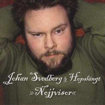 Svedberg Johan And Hopslängt - Nojjvisor ryhmässä CD / Myydyimmät @ Bengans Skivbutik AB (646995)