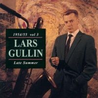 Gullin Lars - Late Summer ryhmässä CD / Jazz @ Bengans Skivbutik AB (647158)