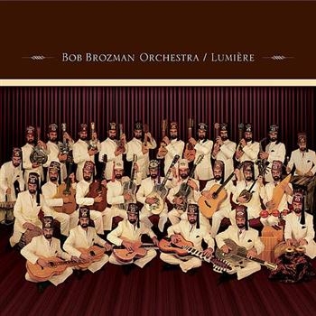 Brozman Bob - Orchestra - Lumiere ryhmässä CD / Myydyimmät @ Bengans Skivbutik AB (647272)