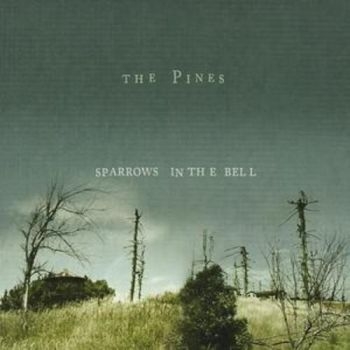 Pines - Sparrows In The Bell ryhmässä CD / Myydyimmät @ Bengans Skivbutik AB (647397)