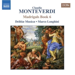 Monteverdi: Delitiae Musicae - Madrigals Book 6 ryhmässä CD @ Bengans Skivbutik AB (648615)