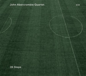 John Abercrombie Quartet - 39 Steps ryhmässä CD @ Bengans Skivbutik AB (650090)
