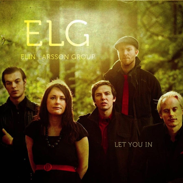 Elin Larsson Group - Let You In ryhmässä CD / Myydyimmät @ Bengans Skivbutik AB (650132)