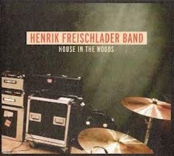 Freischlader Henrik - House In The Woods ryhmässä CD / Jazz/Blues @ Bengans Skivbutik AB (650315)