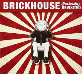 Brickhouse - Yesterday Revisited ryhmässä CD / Myydyimmät @ Bengans Skivbutik AB (650703)