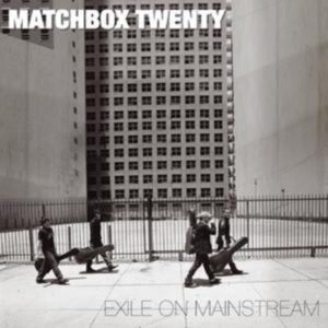 Matchbox Twenty - Exile On Mainstream ryhmässä CD @ Bengans Skivbutik AB (651281)