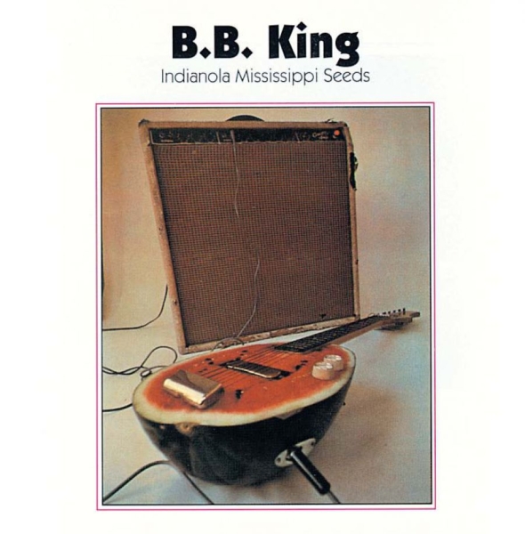 King B.B. - Indianola Mississippi Seeds ryhmässä CD / Jazz/Blues @ Bengans Skivbutik AB (651337)