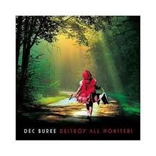 Burke Dec - Destroy All Monsters ryhmässä CD @ Bengans Skivbutik AB (651641)