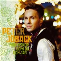 Peter Jöback - Människor Som Du Och Jag ryhmässä CD @ Bengans Skivbutik AB (651989)