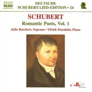 Schubert: Borchert / Eisenlohr - Romantic Poets Vol.1 ryhmässä Externt_Lager / Naxoslager @ Bengans Skivbutik AB (652100)