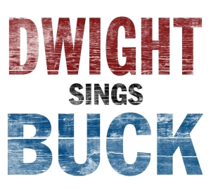 Yoakam Dwight - Dwight Sings Buck ryhmässä CD / Country @ Bengans Skivbutik AB (652131)
