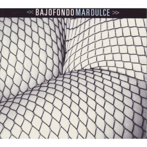Bajofondo Tango Club - Mar Dulce ryhmässä Övrigt /  @ Bengans Skivbutik AB (652160)