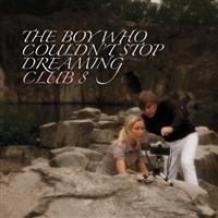 Club 8 - Boy Who Couldn't Stop Dreaming ryhmässä CD @ Bengans Skivbutik AB (652468)