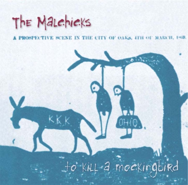The Malchicks - To Kill A Mockingbird ryhmässä CD / Klassiskt @ Bengans Skivbutik AB (652782)