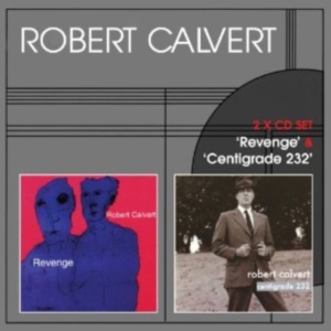 Robert Calvert - Revenge / Centigrade ryhmässä CD / Pop-Rock @ Bengans Skivbutik AB (653366)