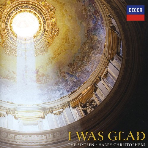 Sixteen/Harry Christophers - I Was Glad ryhmässä CD / Klassiskt @ Bengans Skivbutik AB (653608)