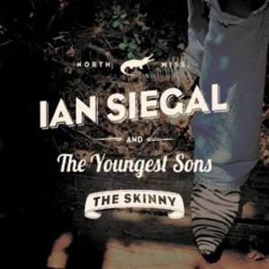 Siegal Ian - Youngest Sonsthe Real Skinny ryhmässä CD / Jazz/Blues @ Bengans Skivbutik AB (653702)