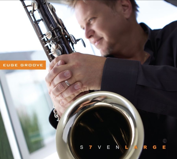 Groove Euge - Seven Large ryhmässä CD / Jazz/Blues @ Bengans Skivbutik AB (654146)