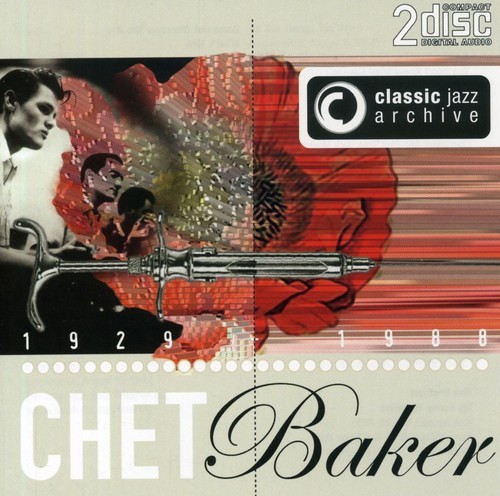 Chet Baker - Classic Jazz Archive (2Cd) ryhmässä CD / Jazz/Blues @ Bengans Skivbutik AB (654358)