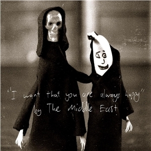 Middle East - I Want That You Are Always Happy ryhmässä CD / Rock @ Bengans Skivbutik AB (654770)