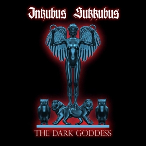 Inkubus Sukkubus - The Dark Goddess ryhmässä CD @ Bengans Skivbutik AB (655110)