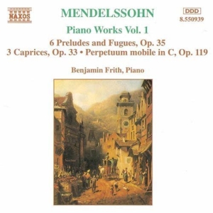 Mendelssohn Felix - Piano Works Vol 1 ryhmässä CD @ Bengans Skivbutik AB (655216)