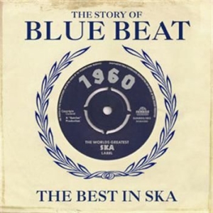 Various Artists - Bluest Beat A History Of Blue Beat ryhmässä CD @ Bengans Skivbutik AB (655726)