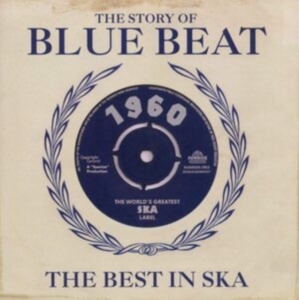 Blandade Artister - Bluest Beat A History Of Blue Beat ryhmässä CD / Reggae @ Bengans Skivbutik AB (655726)