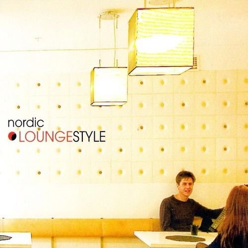 Various - Nordic Loungestyle ryhmässä CD / Pop-Rock @ Bengans Skivbutik AB (655771)